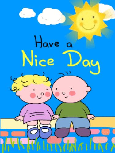 Have a nice day